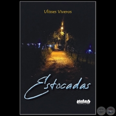 ESTOCADAS - Autor: ULISSES VIVEROS - Año 2023